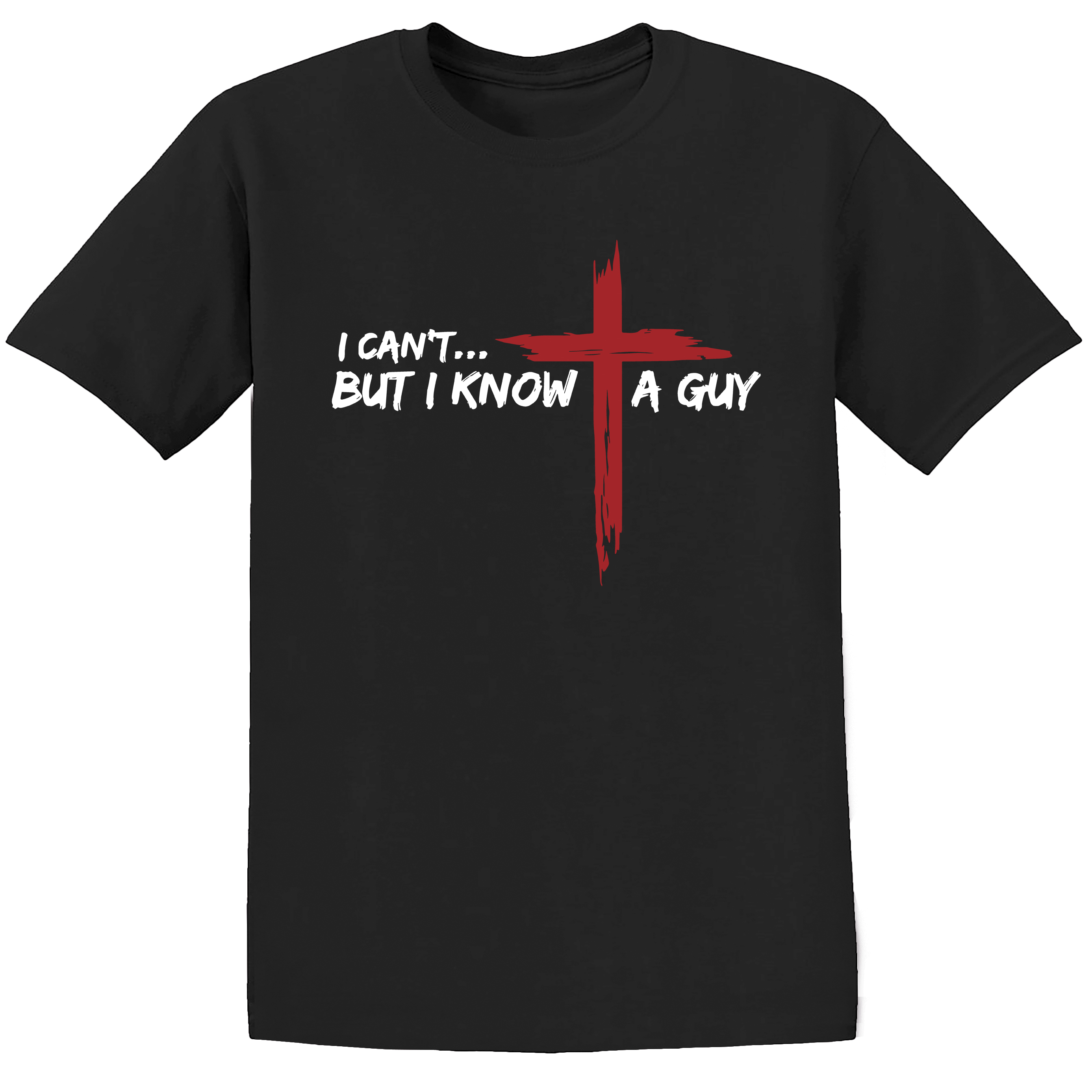 Jesus Christ I Know A Guy T-Shirt – Kids and Adult Sizes